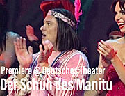 Wo die Schoschonen wohnen: Premiere des Musicals „Der Schuh des Manitu“ im Deutschen Theater München (14. Oktober 2021) (©Foto: Martin Schmitz)